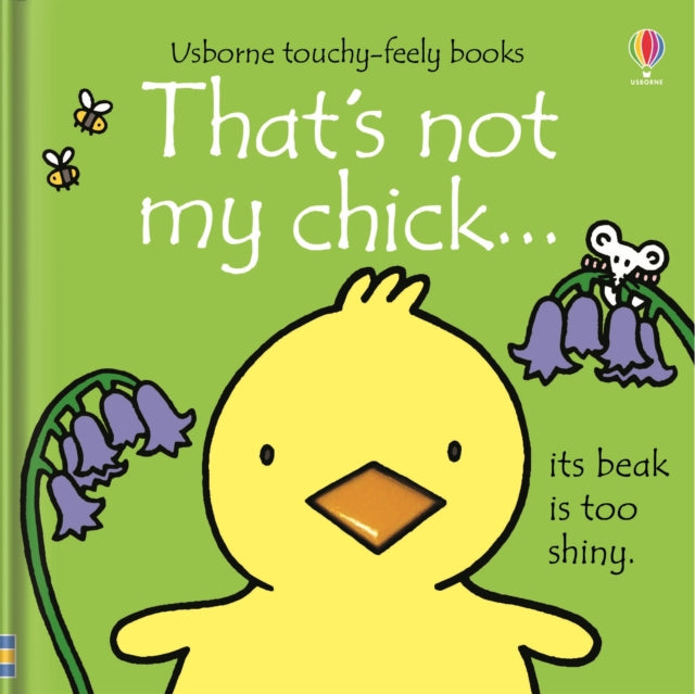 That's not my chick… : An Easter And Springtime Book For Babies and Toddlers - 9781474942959