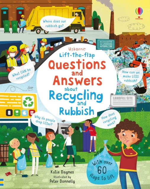 Lift-the-flap Questions and Answers About Recycling and Rubbish - 9781474950664