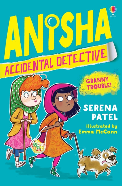 Anisha, Accidental Detective: Granny Trouble - 9781474959544