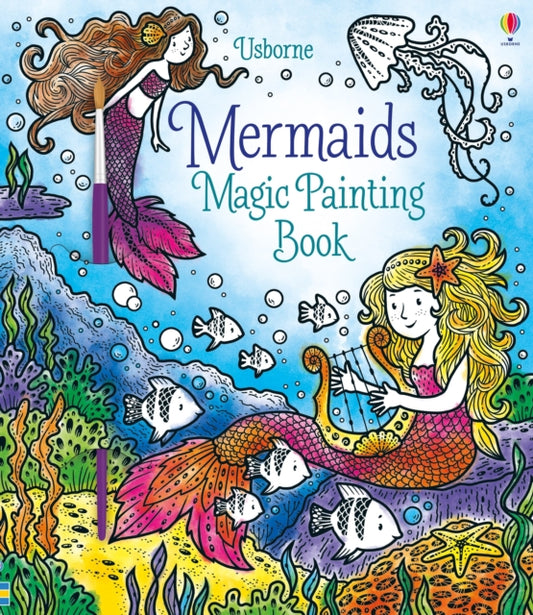 Mermaids Magic Painting Book - 9781474967815