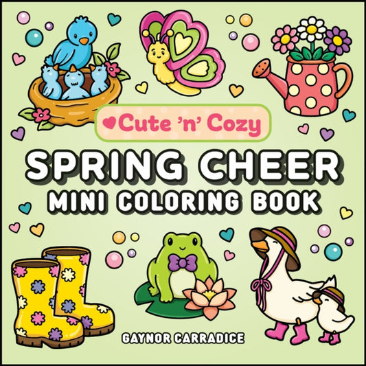 Spring Cheer Mini Coloring Book - 9781507225592