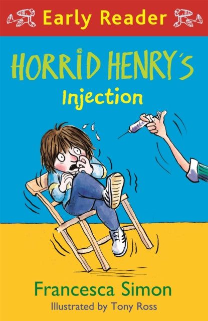 Horrid Henry Early Reader: Horrid Henry's Injection - 9781510106222