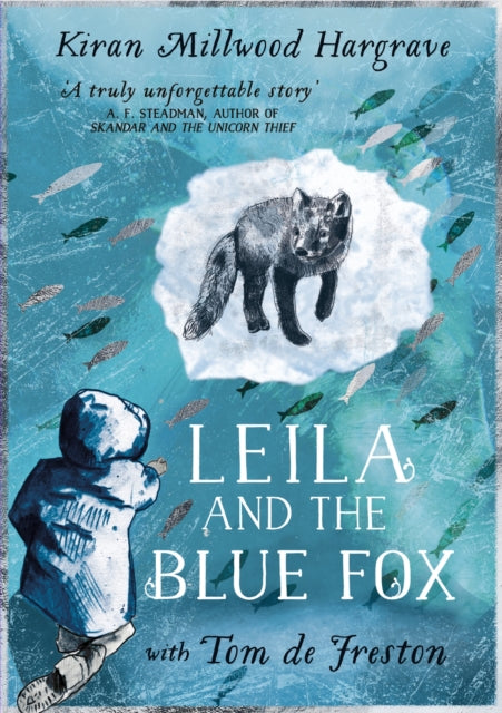 Leila and the Blue Fox : Winner of the Wainwright Children’s Prize 2023 - 9781510110281