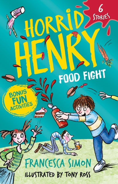 Horrid Henry: Food Fight : 6 Stories - 9781510112896