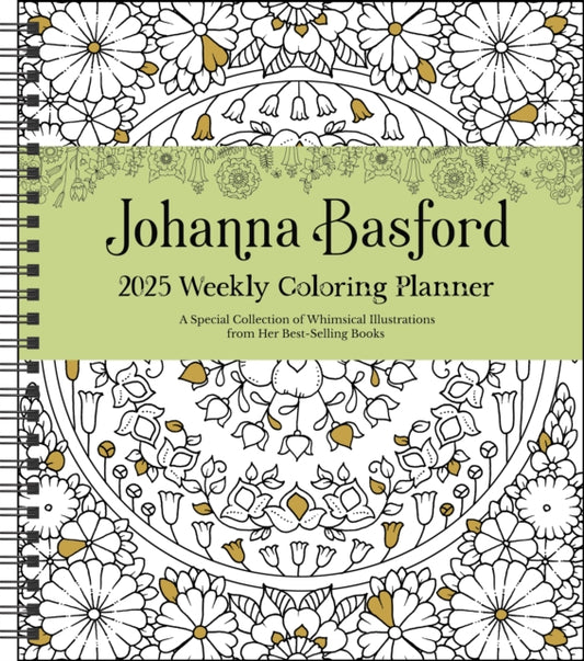 Johanna Basford 12-Month 2025 Weekly Coloring Calendar : A Special Collection of Whimsical Illustrations from Her Books - 9781524889579