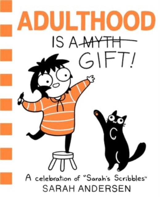 Adulthood Is a Gift! : A Celebration of Sarah's Scribbles : 5 - 9781524890407