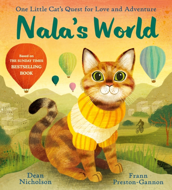 Nala's World : One Little Cat's Quest for Love and Adventure - 9781526364739