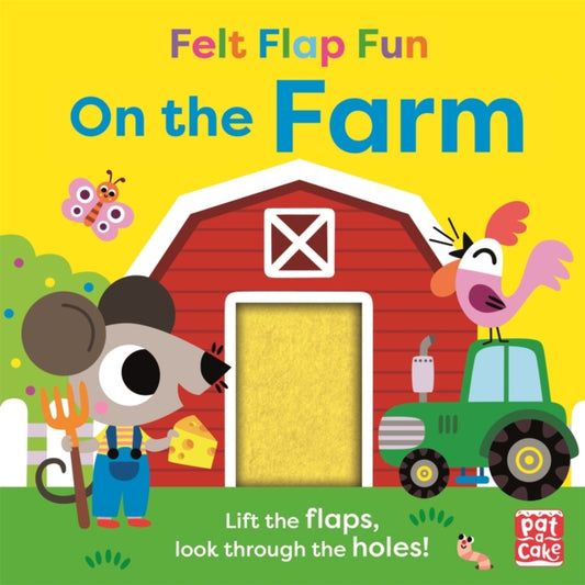 Felt Flap Fun: On the Farm : Board book with felt flaps - 9781526383594