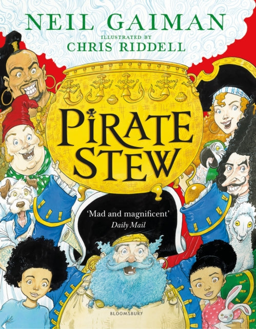 Pirate Stew : The show-stopping picture book from Neil Gaiman and Chris Riddell - 9781526614711