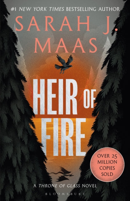 Heir of Fire : From the # 1 Sunday Times best-selling author of A Court of Thorns and Roses - 9781526635228