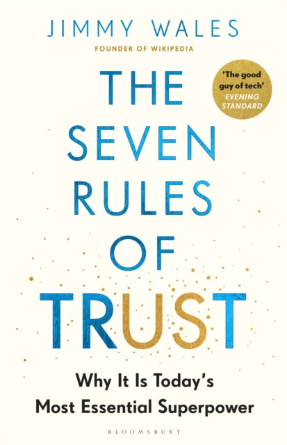 The Seven Rules of Trust : From the Founder of Wikipedia - 9781526665010