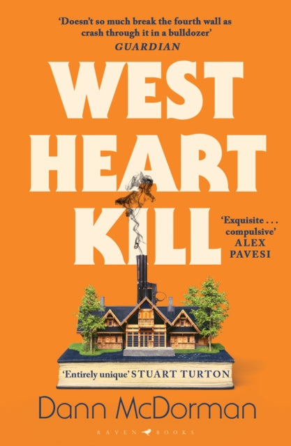 West Heart Kill : An outrageously original work of meta fiction - 9781526666284