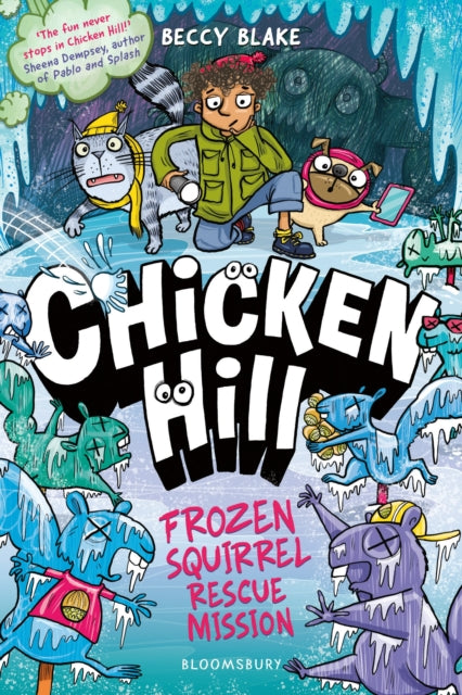 Chicken Hill: Frozen Squirrel Rescue Mission : Three hilarious short stories in one brilliantly weird graphic novel - 9781526680792