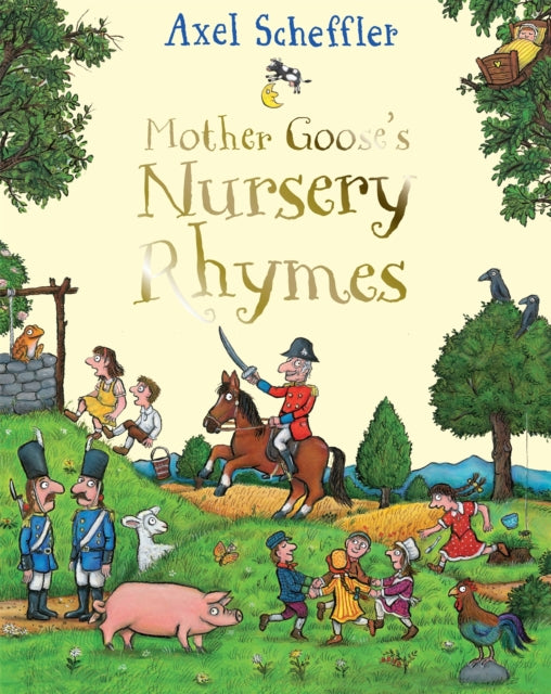 Mother Goose's Nursery Rhymes : A Complete Collection of All Your Favourites - 9781529031935
