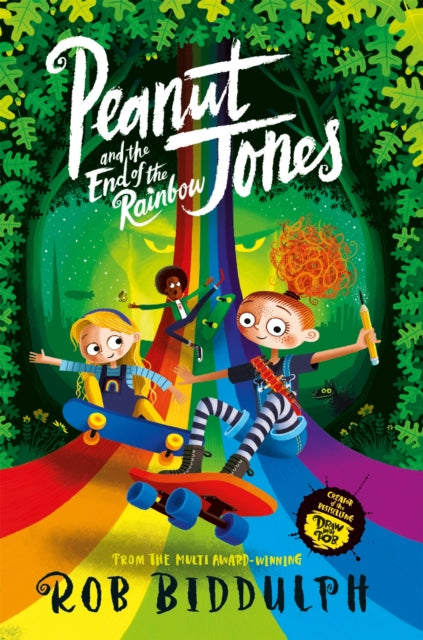 Peanut Jones and the End of the Rainbow - 9781529040616