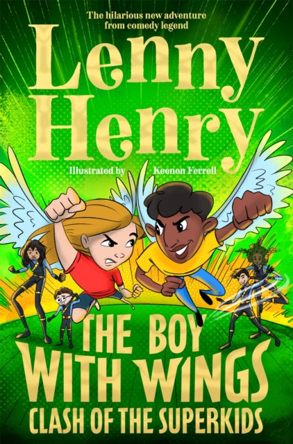 The Boy With Wings: Clash of the Superkids - 9781529067903