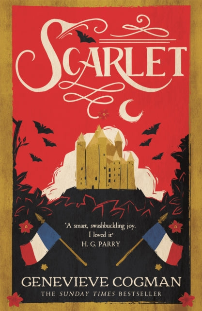 Scarlet : the Sunday Times bestselling historical romp and vampire-themed retelling of the Scarlet Pimpernel - 9781529083743