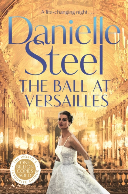 The Ball at Versailles : A sparkling tale of a night to remember - 9781529085525