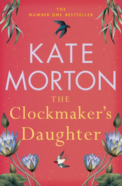 The Clockmaker's Daughter : A Captivating Historical Country House Mystery from the Number One Bestselling Author - 9781529092172