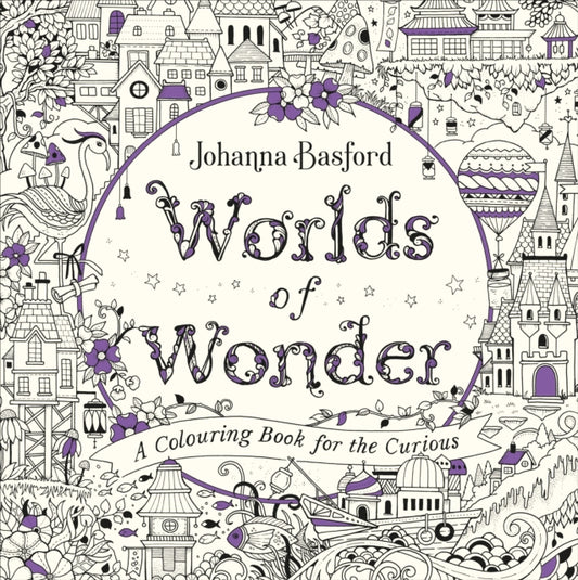 Worlds of Wonder : A Colouring Book for the Curious - 9781529107395