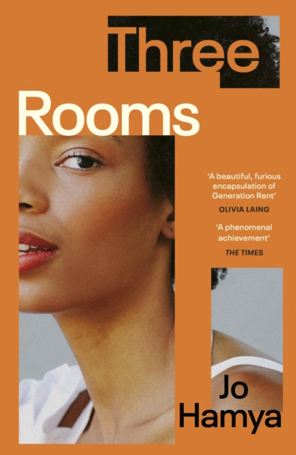 Three Rooms : 'A furious encapsulation of Generation Rent' OLIVIA LAING - 9781529114416