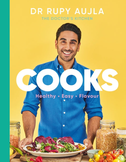 Dr Rupy Cooks : Over 100 easy, healthy, flavourful recipes - 9781529148831