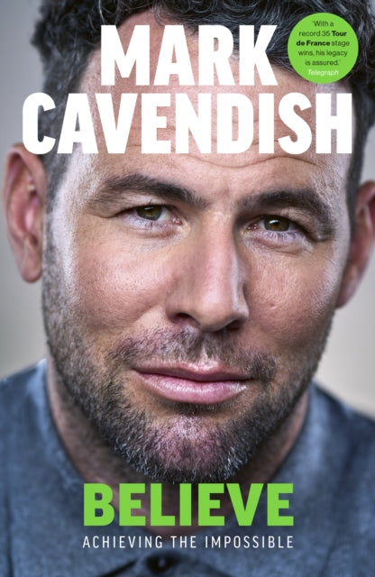 Believe : Achieving the Impossible - 9781529149494