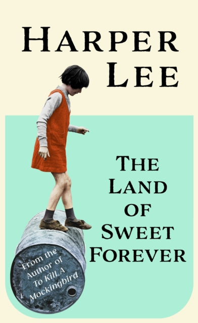 The Land of Sweet Forever - 9781529155419