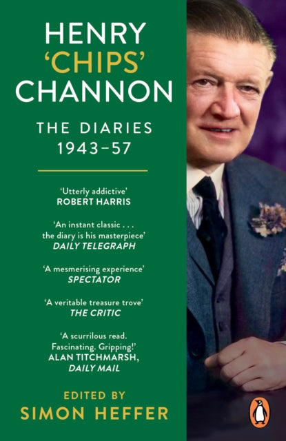 Henry ‘Chips’ Channon: The Diaries (Volume 3): 1943-57 - 9781529158885