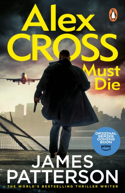 Alex Cross Must Die : (Alex Cross 31) - 9781529159905