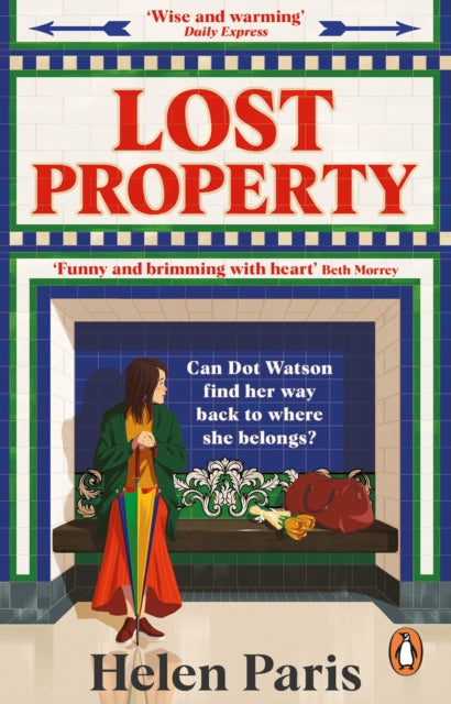 Lost Property : An uplifting, joyful book about hope, kindness and finding where you belong - 9781529176339