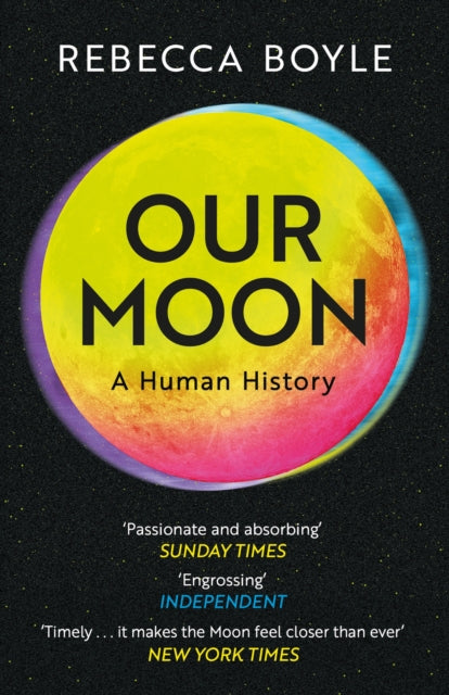 Our Moon : A Human History - 9781529342826