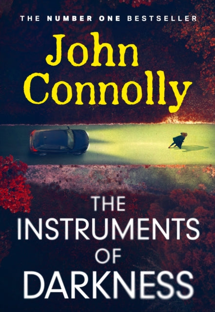 The Instruments of Darkness : A Charlie Parker Thriller - 9781529391862