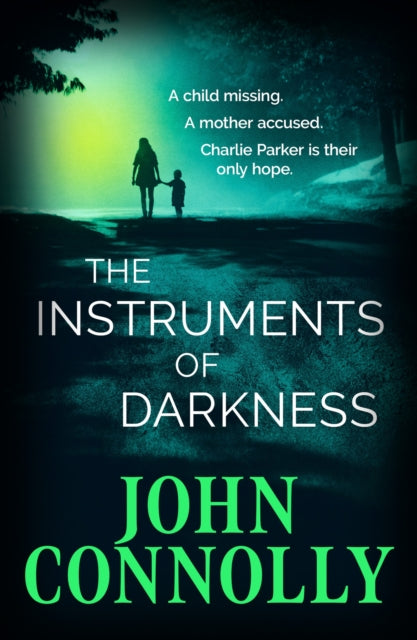 The Instruments of Darkness : A Charlie Parker Thriller - 9781529391909