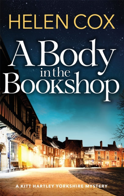 A Body in the Bookshop : A page-turning cosy mystery set in the beautiful city of York, perfect for book lovers - 9781529402230