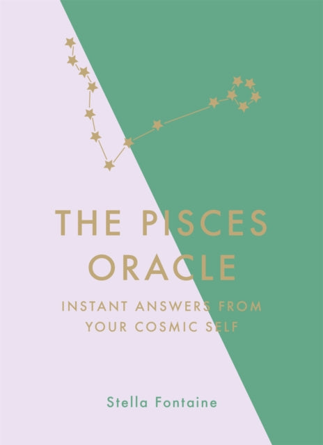 The Pisces Oracle : Instant Answers from Your Cosmic Self - 9781529412390