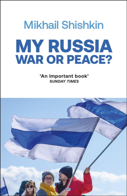 My Russia: War or Peace? - 9781529427813