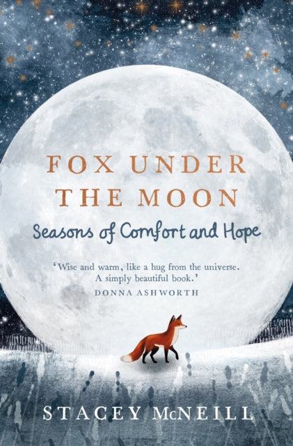 Fox Under the Moon : Seasons of Comfort and Hope - 9781529448115