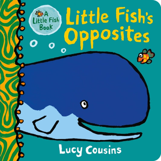 Little Fish's Opposites - 9781529517637