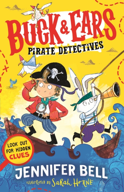 Buck & Ears Pirate Detectives : Spot the hidden clues to solve the pirate mystery in the funniest book of the year! - 9781529519518