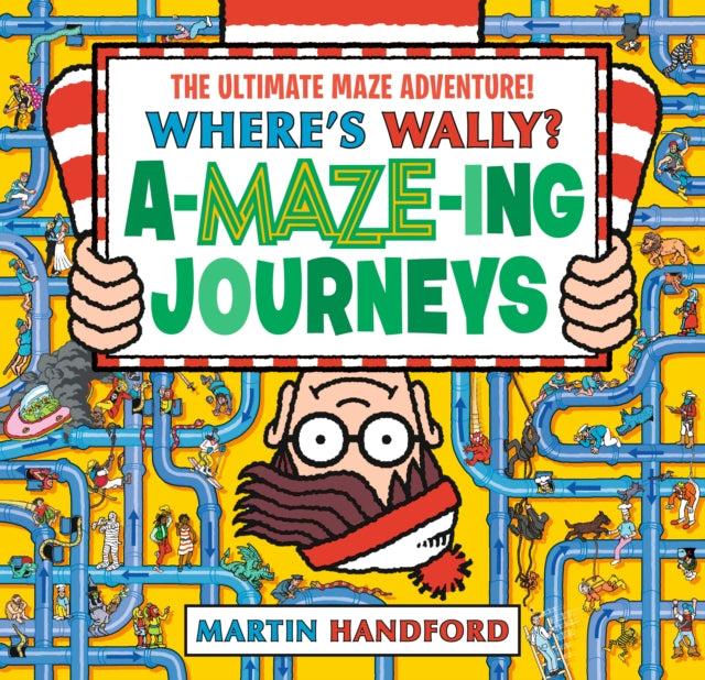 Where's Wally? Amazing Journeys : An epic maze gift book packed with puzzles, searches and over 60 amazing routes to explore, perfect present for boys, girls and teenage fans - 9781529523911