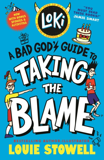 Loki: A Bad God's Guide to Taking the Blame : Trickster Norse god turned school kid - the bestselling, wickedly funny, comics-style diary series featuring Loki and Thor for 8-12 year olds - 9781529538212