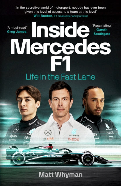 Inside Mercedes F1 : Life in the Fast Lane of Formula One - 9781529916799