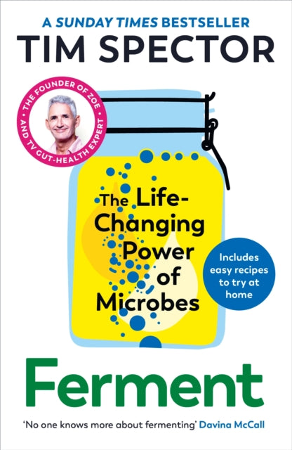 Ferment : The Life-Changing Power of Microbes - 9781529932324