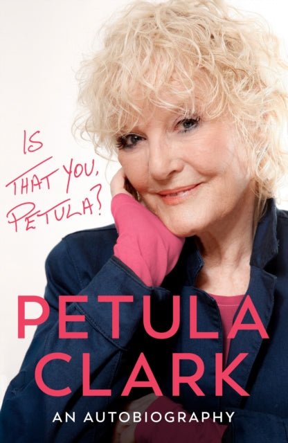 Is That You, Petula? : An Autobiography - 9781529955095