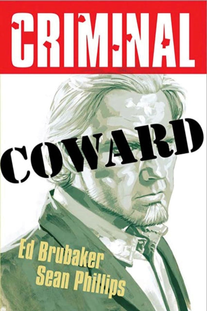 Criminal Volume 1: Coward (New  Edition) - 9781534370906