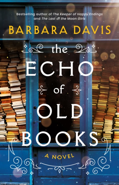 The Echo of Old Books : A Novel - 9781542038164