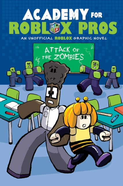 Academy for Roblox Pros: Attack of the Zombies - 9781546103318