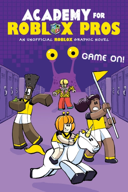 Academy for Roblox Pros #2: Game On! - 9781546103325