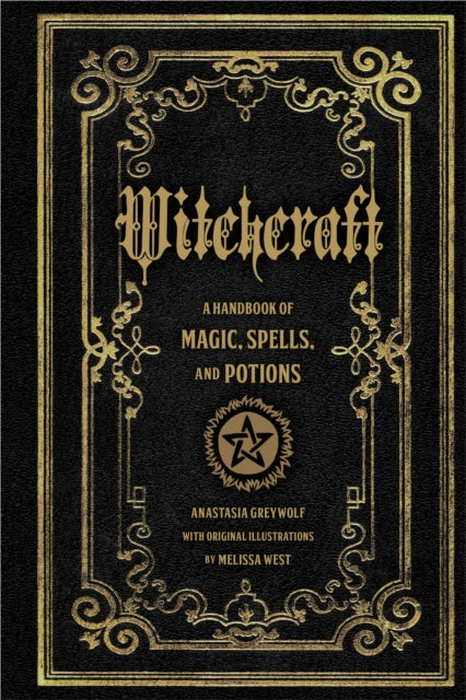 Witchcraft : A Handbook of Magic Spells and Potions Volume 1 - 9781577151241